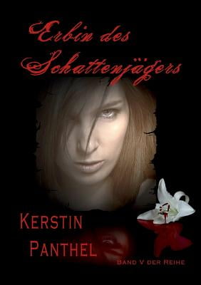 Erbin des Schattenjägers (German Edition)